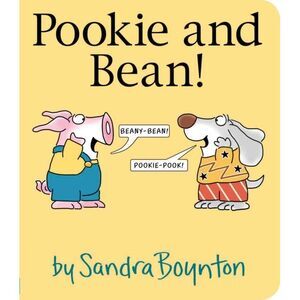 Pookie and Bean! -- Sandra Boynton